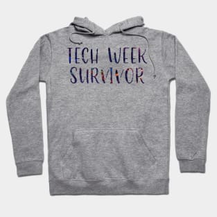 Tech Week Survivor Hoodie